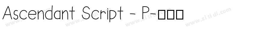 Ascendant Script - P字体转换